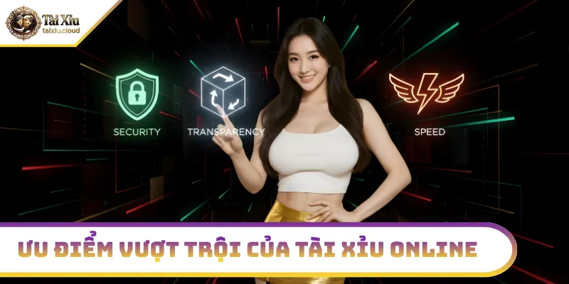 Ưu điểm vượt trội của tài xỉu online