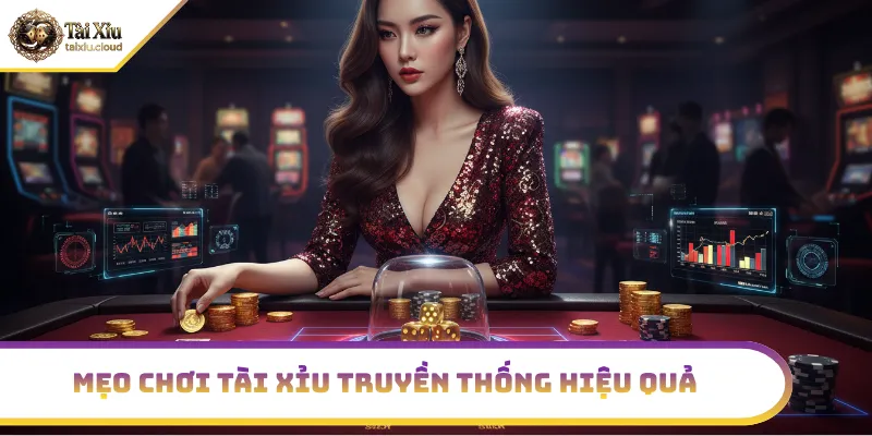 Bí kíp chơi tài xỉu từ cao thủ