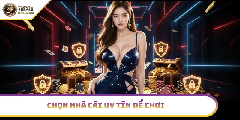 Nhà cái uy tín chơi tài xỉu nổ hũ