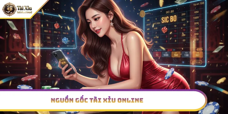 Lịch sử phát triển tài xỉu online