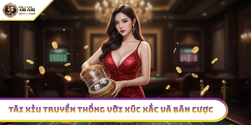 Tài xỉu truyền thống